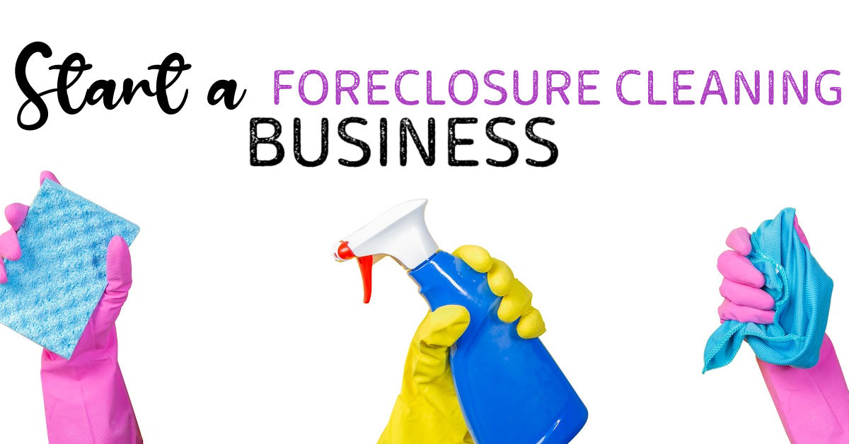 How to start a foreclosure cleaning business