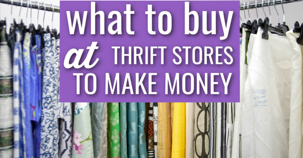 things To Look For At Thrift Stores To Make Money 