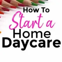 How to start a home daycare