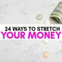 How to stretch your money