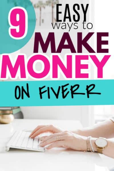 9 Easy Ways To Make Money On Fiverr