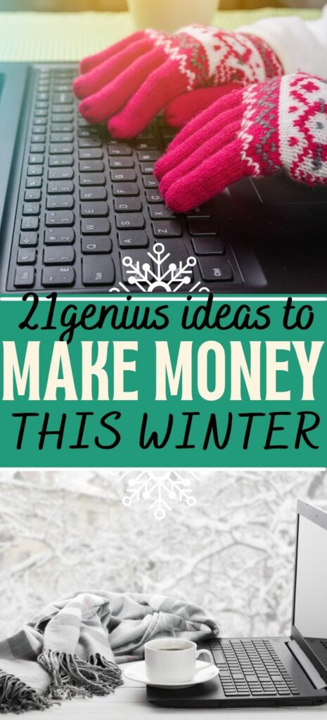 Make money in the winter months