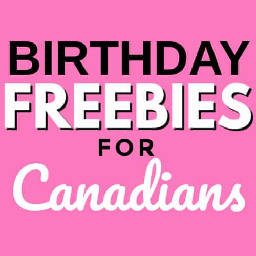 birthday freebies for Canadians