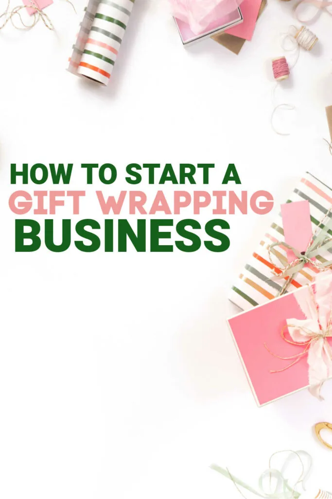 start a gift wrapping business