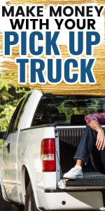 Make Money With Your Pickup Truck - This Work From Home Life
