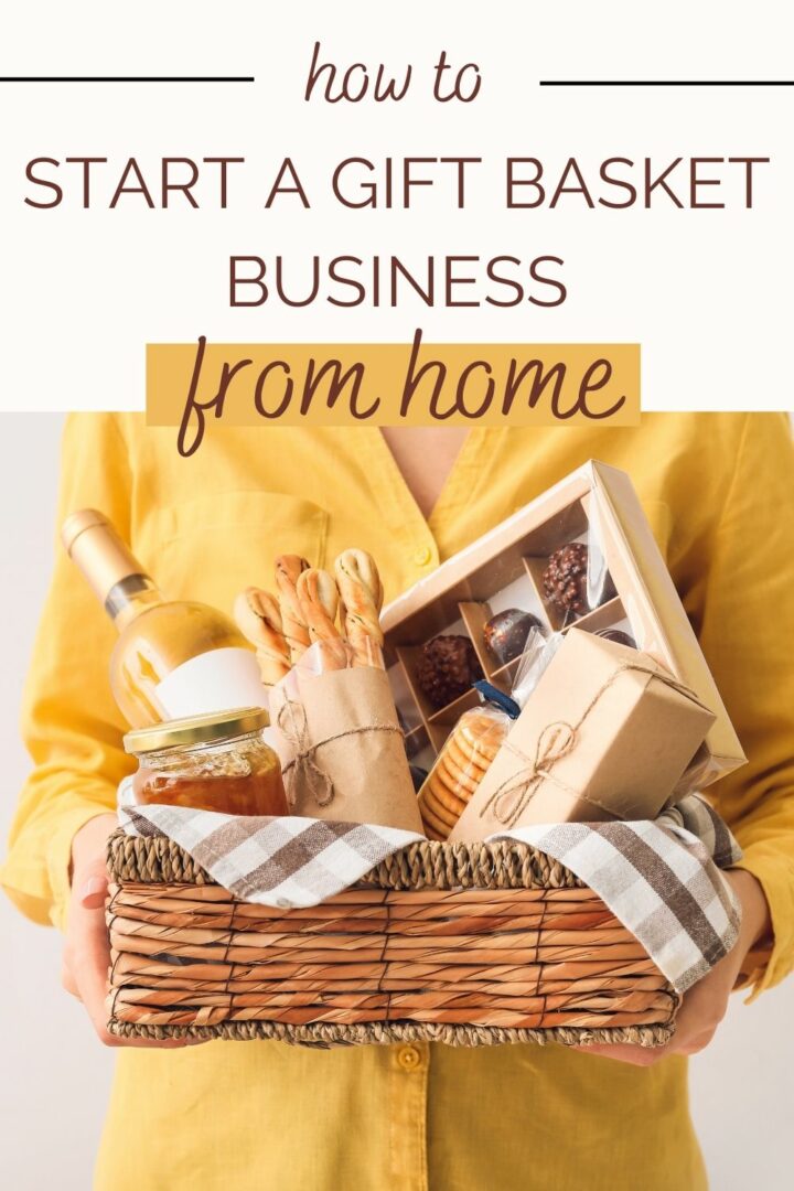 How To Start A Gift Basket Business On A Shoestring Budget