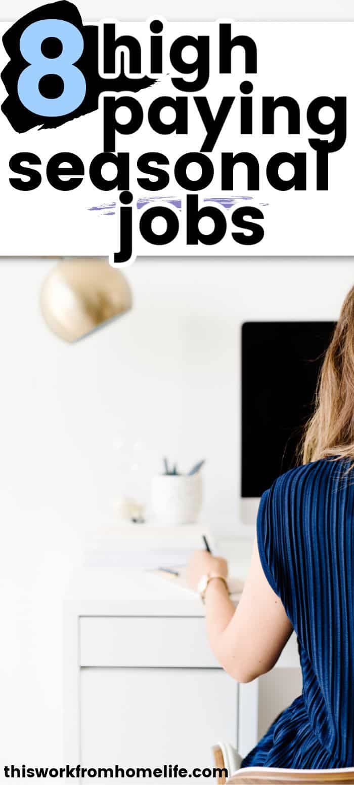 8 High Paying Seasonal Jobs
