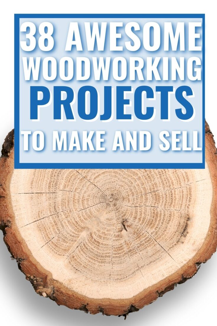 38 wood working projects that sell