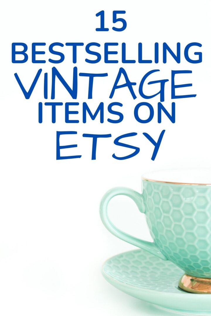 21 Best Selling Vintage Items On Etsy