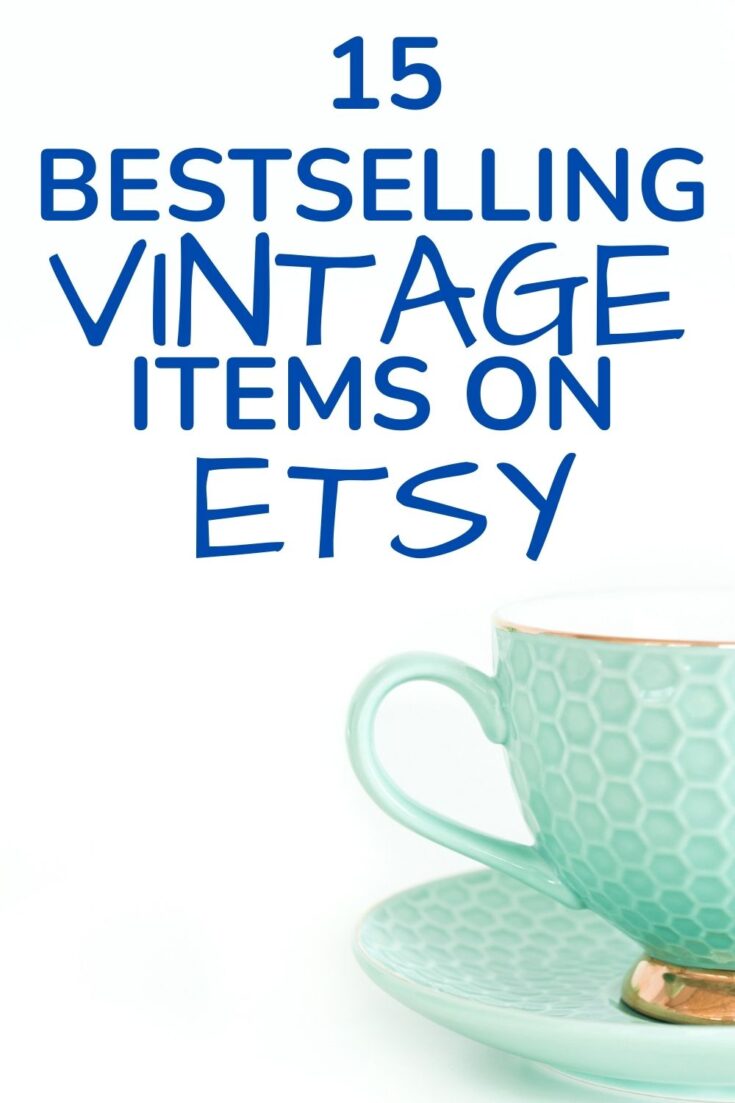 Best Selling Vintage Items On Etsy