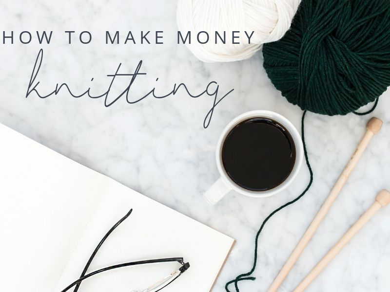 How to make money knitting