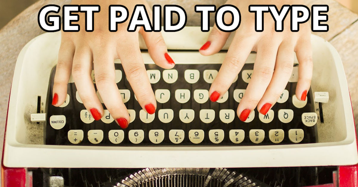 get paid to type