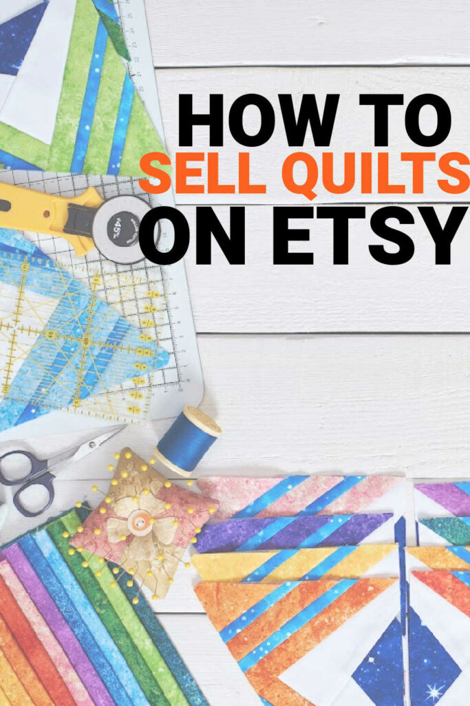 guide to selling quilts on Etsy