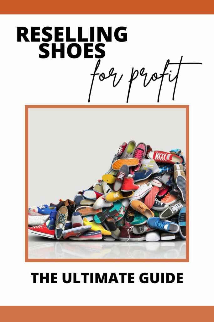 How to start reselling shoes for a profit
