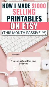 How To Make Money Selling Printables On Etsy