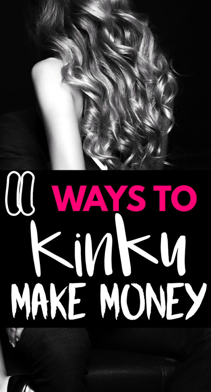 kinky ways to make money