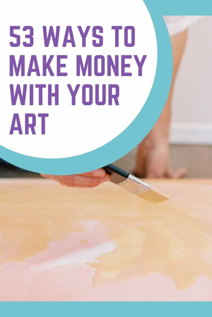 How to make money selling your art