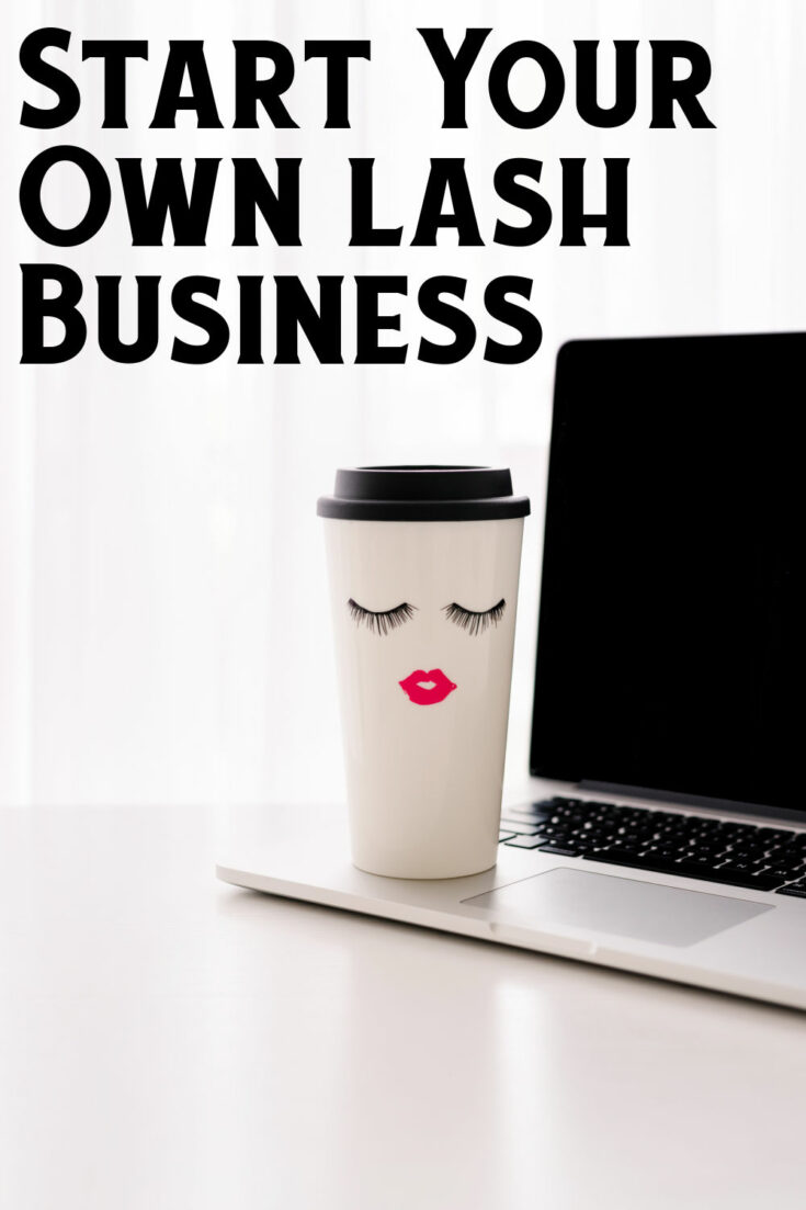 How to start your own lash business