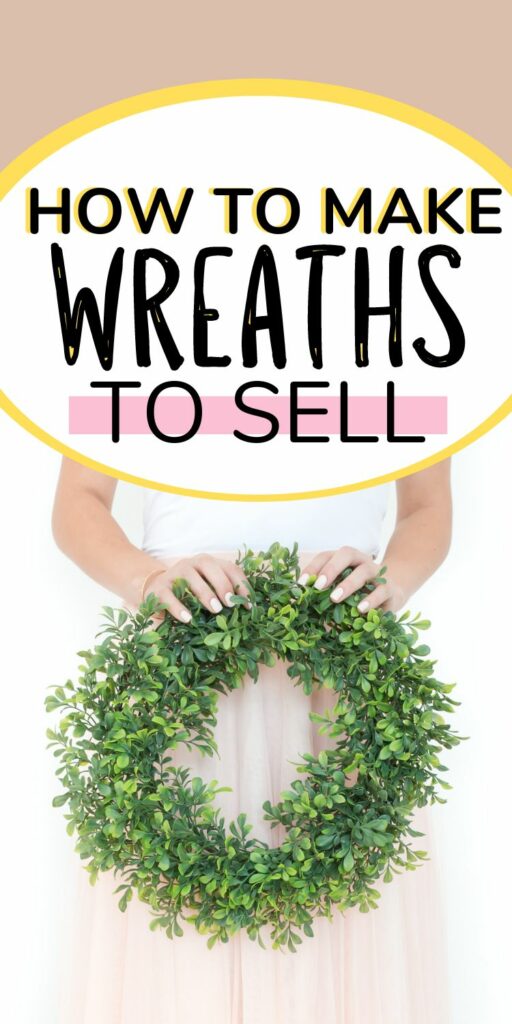 How To Make Money Selling Wreaths On Etsy