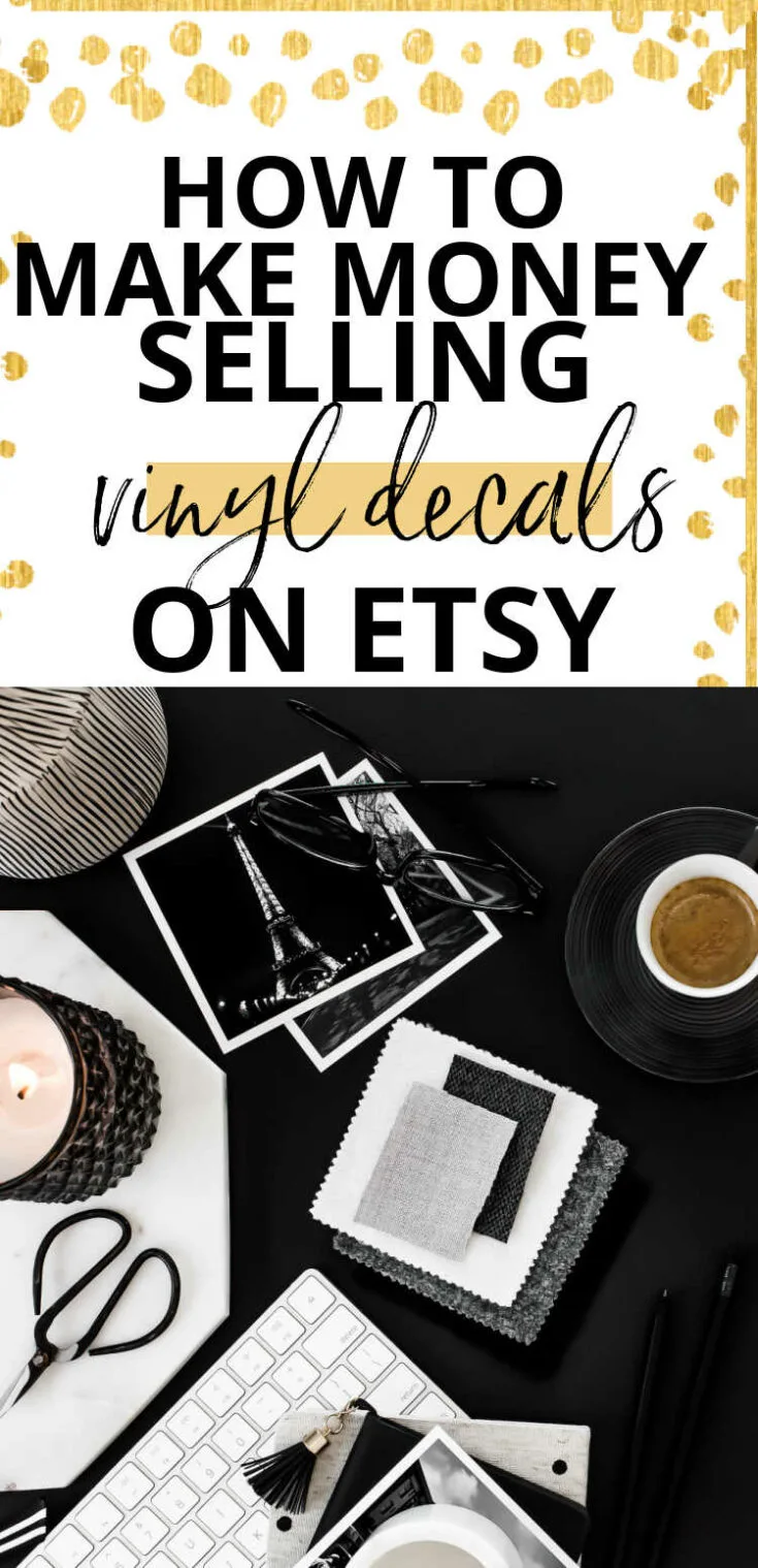 how to make money selling vinyl decals on Etsy