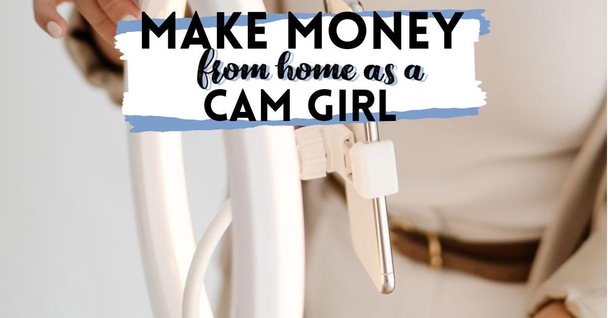make money as a cam girl