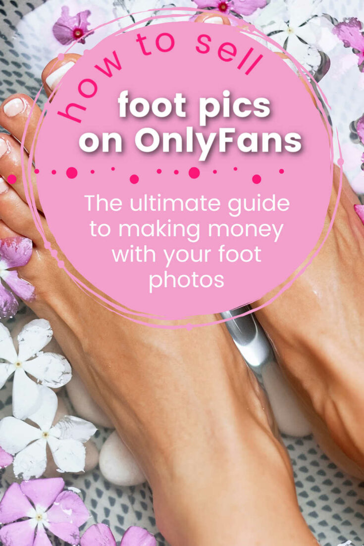 How to start an OnlyFans for feet