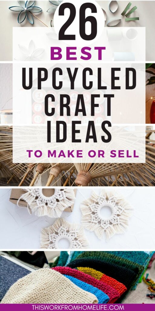 26 Recycled Crafts To Sell