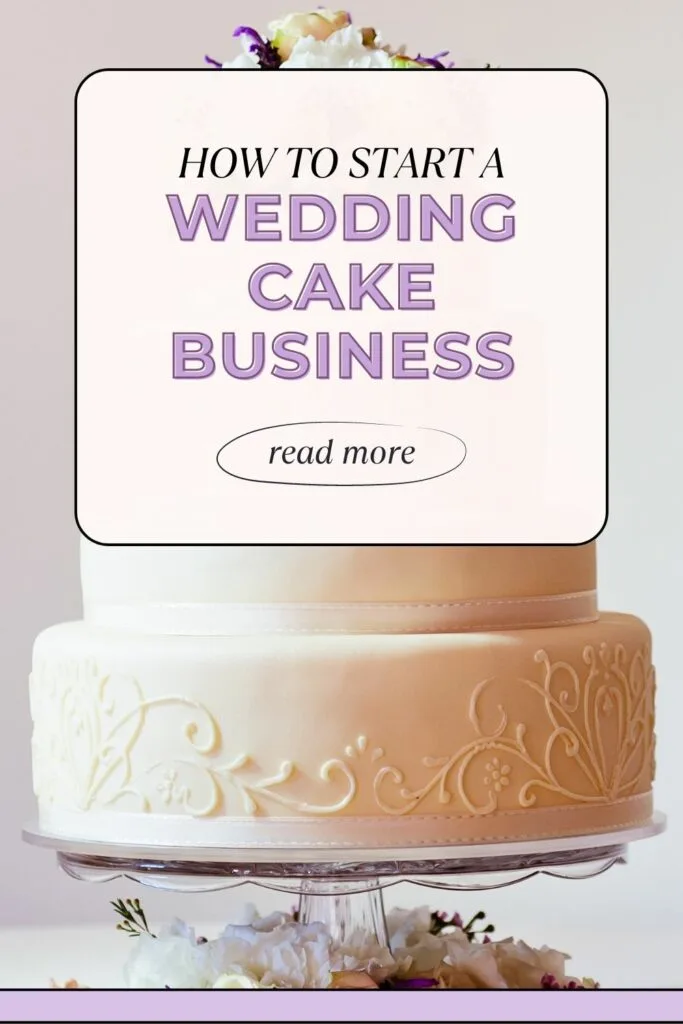 How to start a wedding cake business