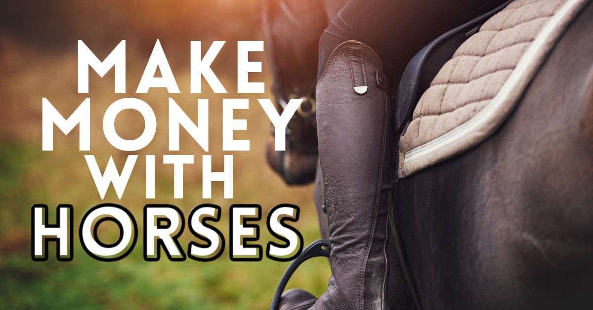 How to make money with horses