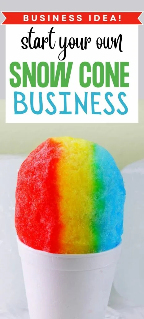 How to start a snow cone business