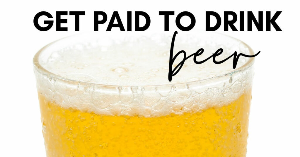 get paid to drink beer