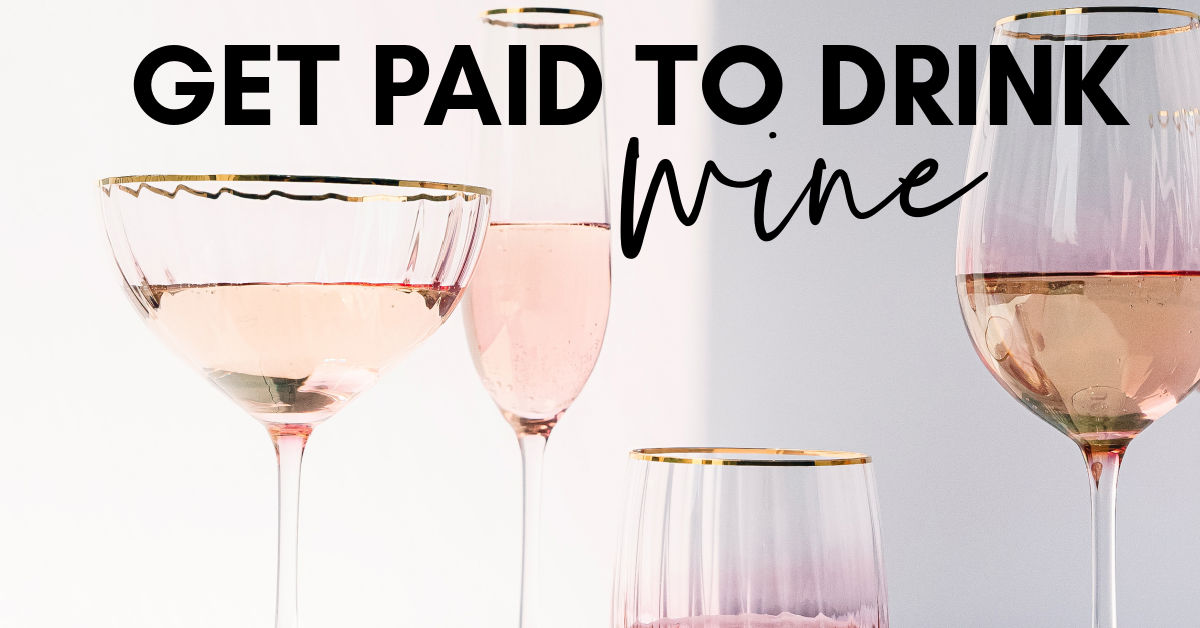 Get paid to drink wine