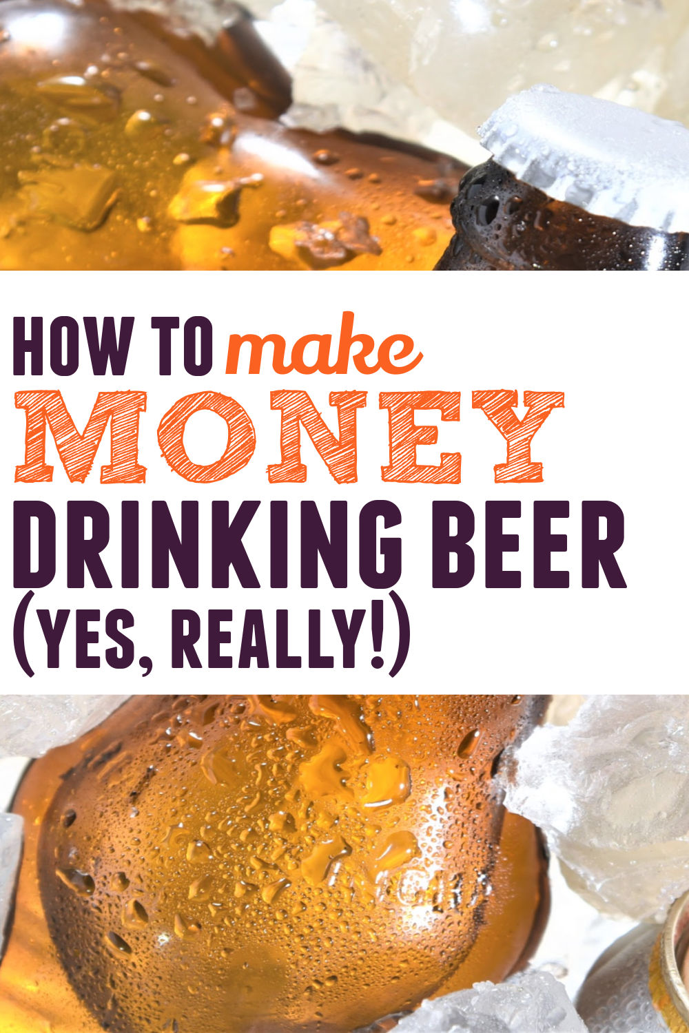 15 Easy Ways To Get Paid to Drink Beer (yes really!)