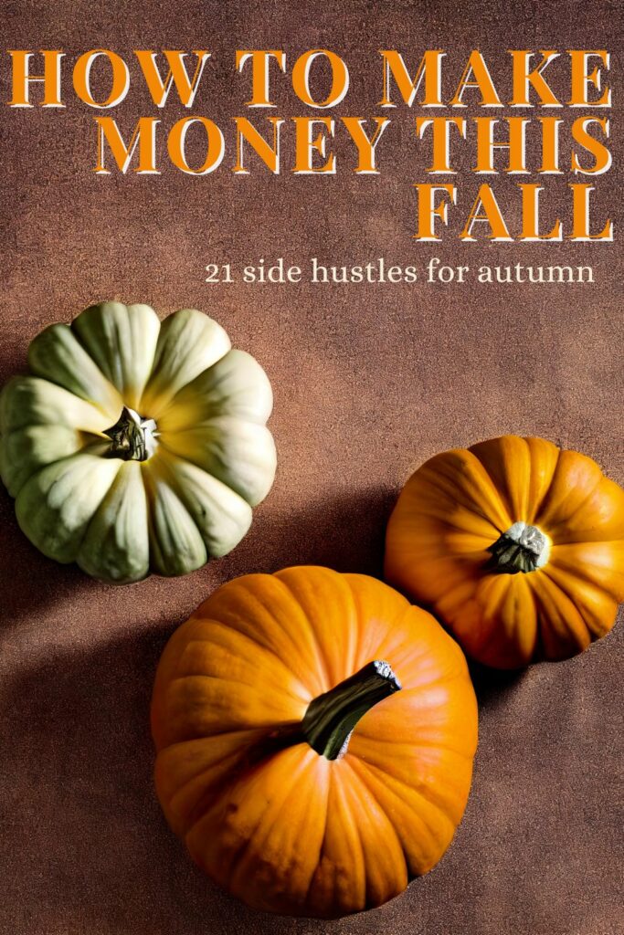 how to make money in autumn