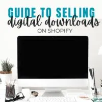 step-by-step guide to selling digital products on Shopify