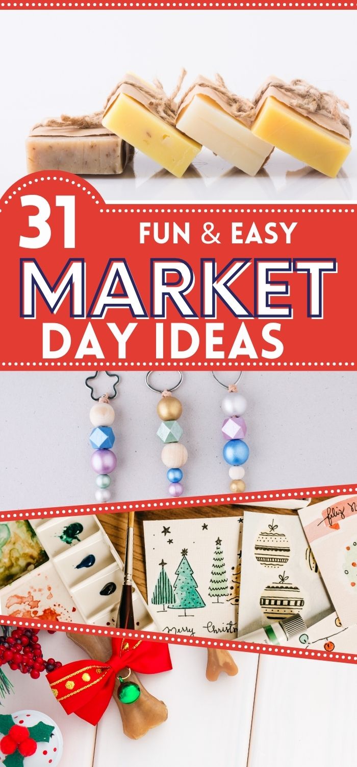 31 Easy Successful Market Day Ideas